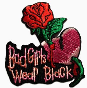 Aufnäher / Bügelbild - Bad Girls Wear black! Biker